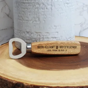 Personalised 'Beer-illiant Boyfriend' Wooden Bottle Opener